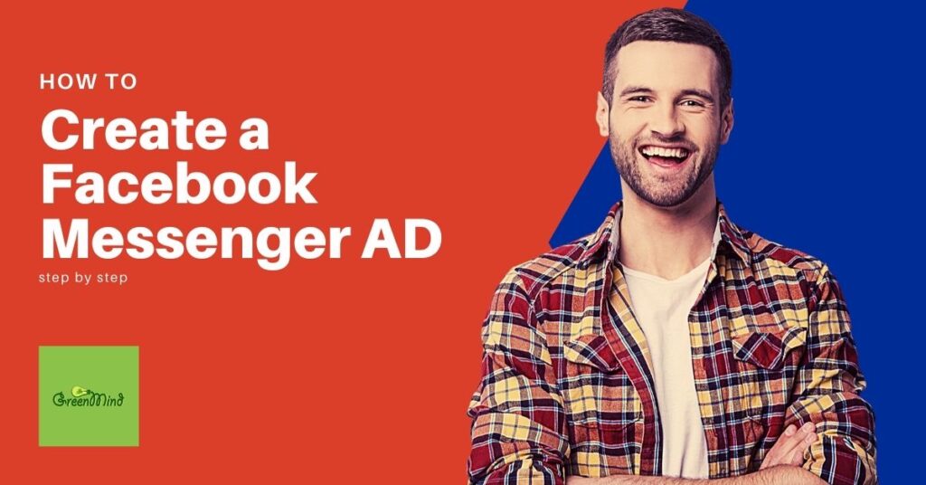 How to Make a Facebook Messenger Ad