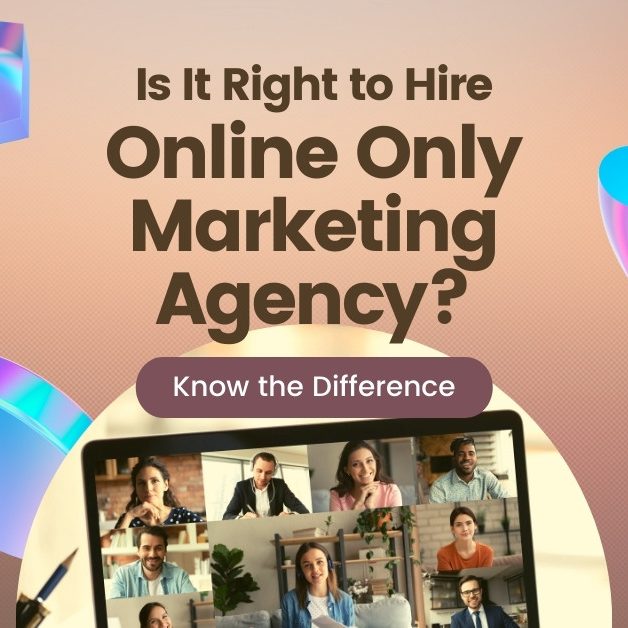 Is It Right to Hire Online Only Marketing Agency?