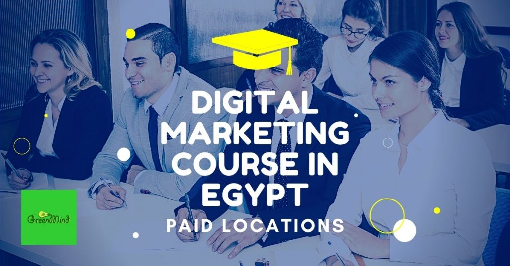 Digital Marketing Course In Egypt | Paid Locations