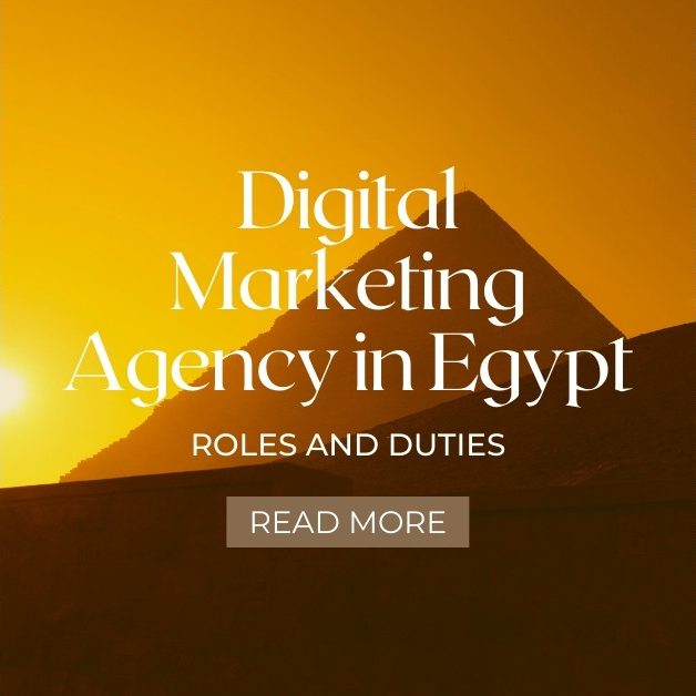 Digital Marketing Agency in Egypt Roles and Duties