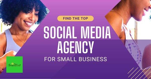 Find the Top Social Media Agency for Small Business
