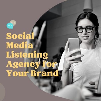 Social Media Listening Agency for Your Brand