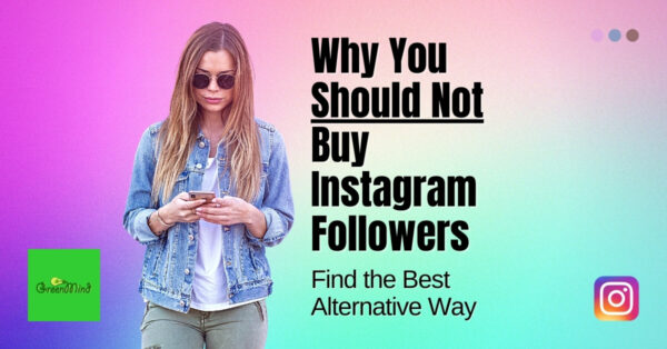 Why You Should Not Buy Instagram Followers