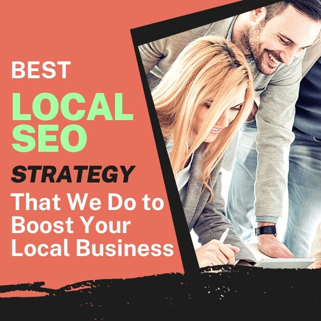 Best Local SEO Strategy that We Do to Boost Your Local Business