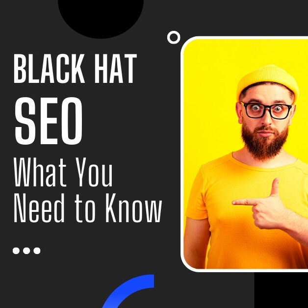 Black Hat SEO | What You Need to Know