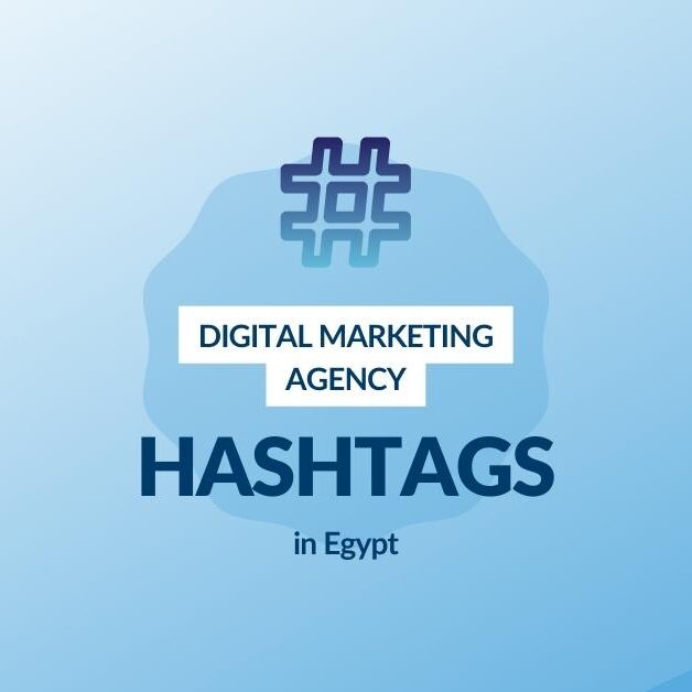 Digital Marketing Agency Hashtags in Egypt