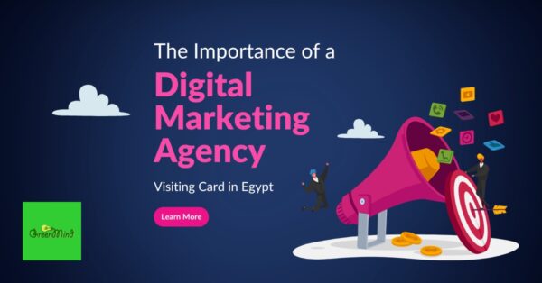 The Importance of a Digital Marketing Agency Visiting Card in Egypt