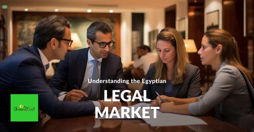 Understanding the Egyptian Legal Market