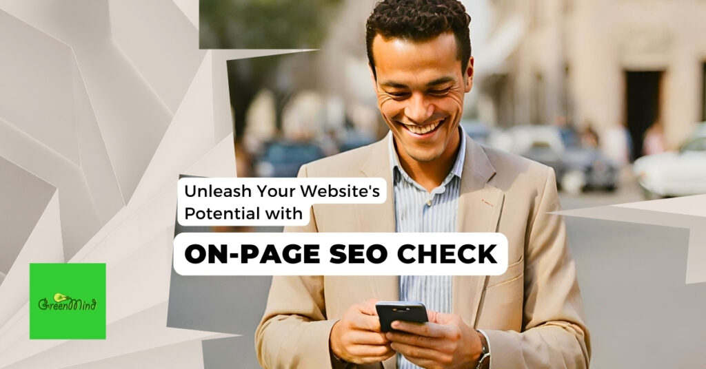 Unleash Your Website’s Potential with On-Page SEO Check