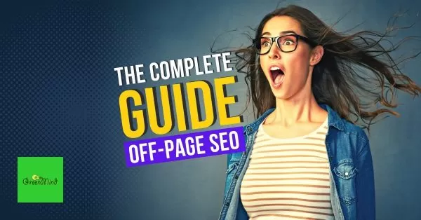 The Complete Guide to Off-Page SEO
