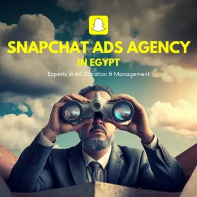 Snapchat Ads Agency in Egypt - Experts in Ad Creation & Management