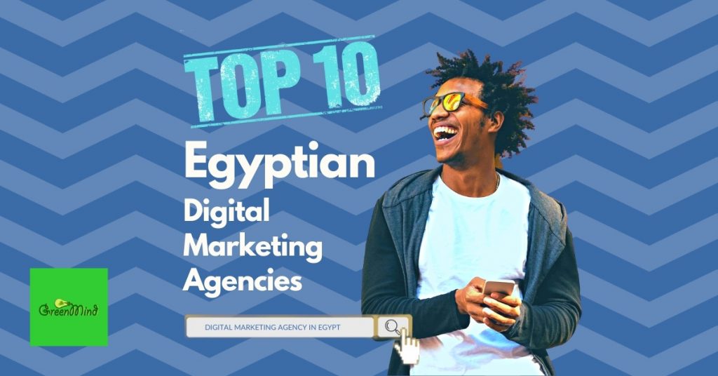 List of the Top Egyptian Digital Marketing Agencies