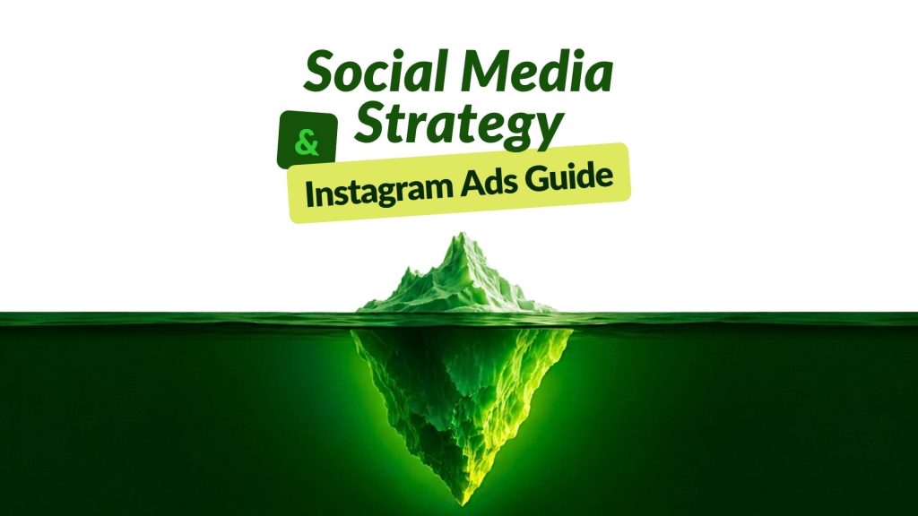 Social Media Strategy & Instagram Ads Guide