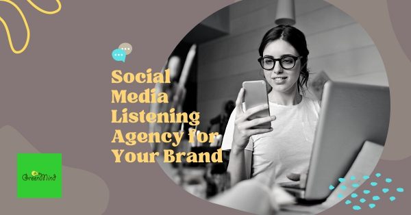 Social Media Listening Agency for Your Brand