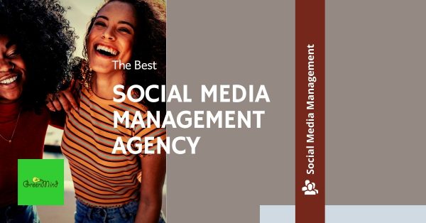 The Best Social Media Management Agency
