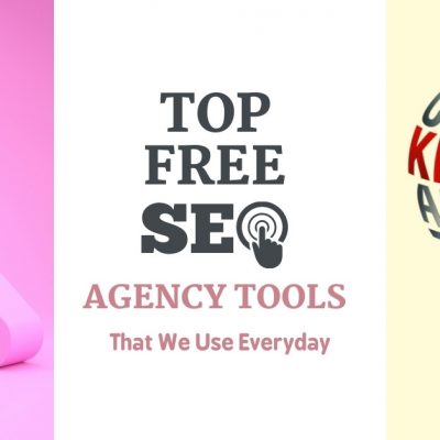 Top Free SEO Agency Tools That We Use Everyday