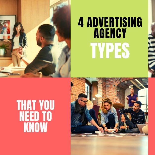 4 Advertising Agency Types That You Need to Know