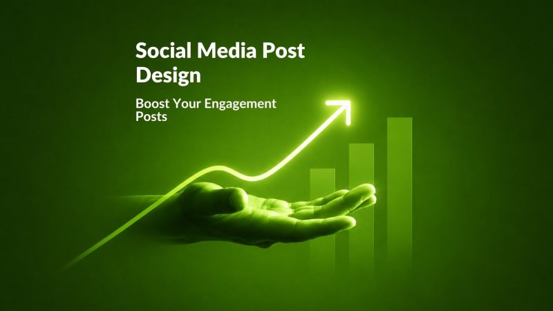 Social Media Post Design: Boost Your Engagement Posts