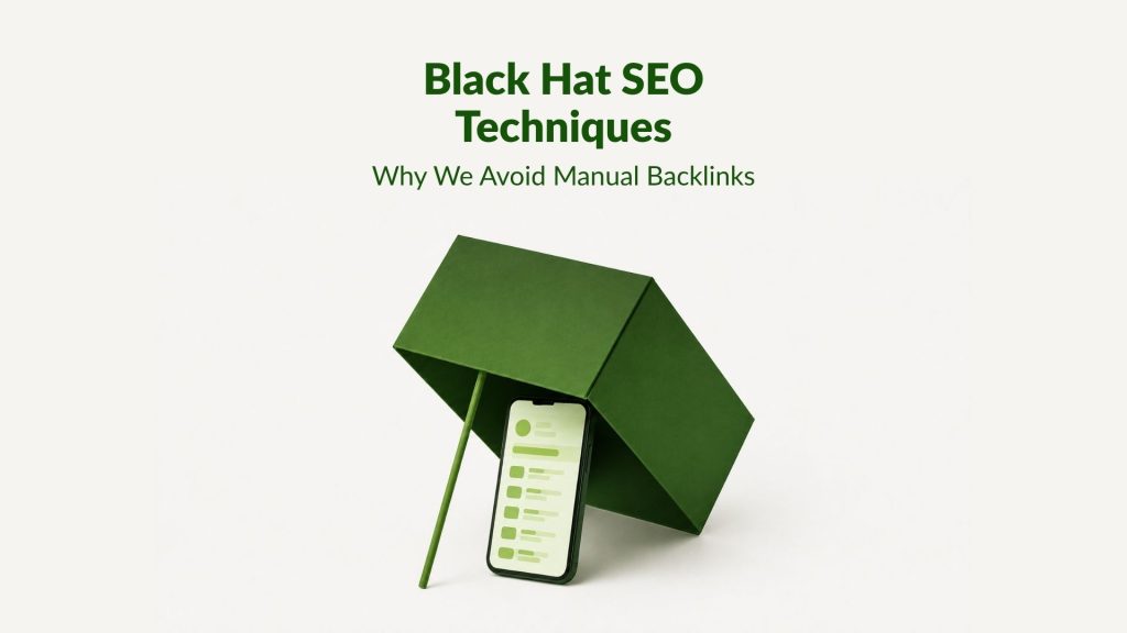 Black Hat SEO Techniques: Why We Avoid Manual Backlinks