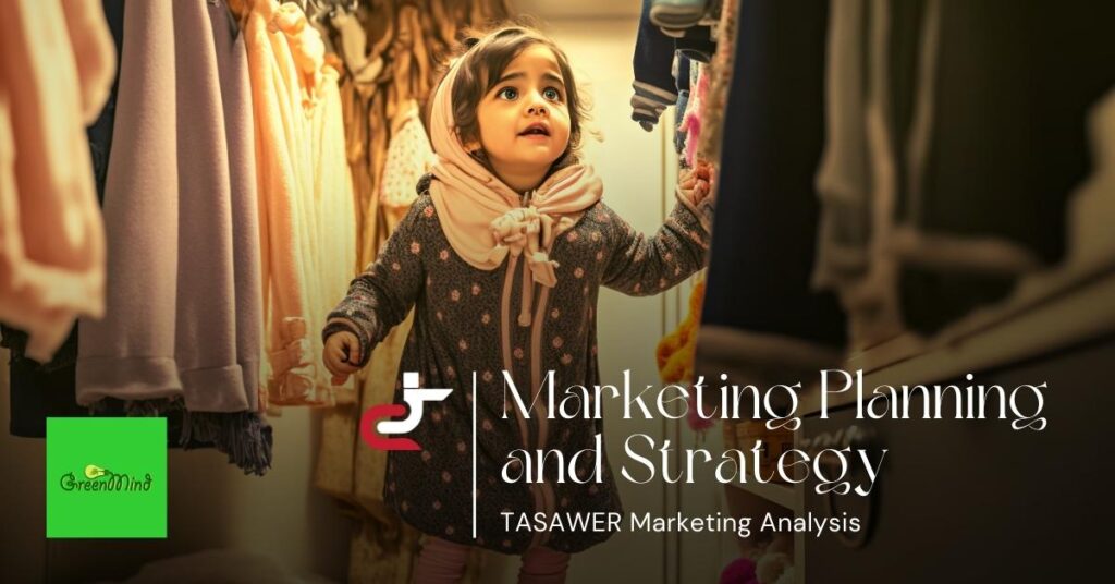 Tasawer – Case Study - Marketing Planning and Strategy