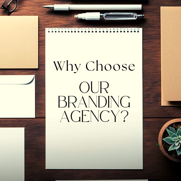 Why Choose Our Branding Agency