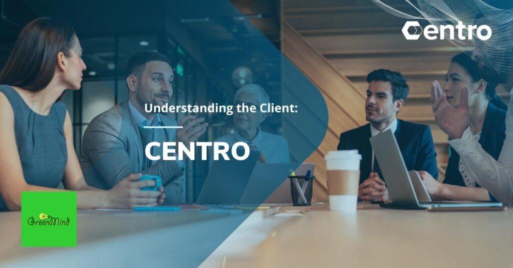 Understanding the Client - Centro