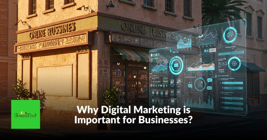 Why Digital Marketing is Important for Businesses