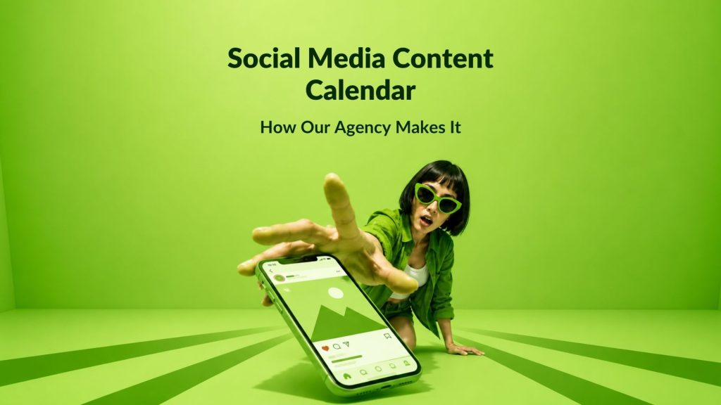 Social Media Content Calendar: How Our Agency Makes It