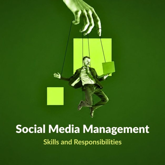 Social Media Management: Skills and Responsibilities