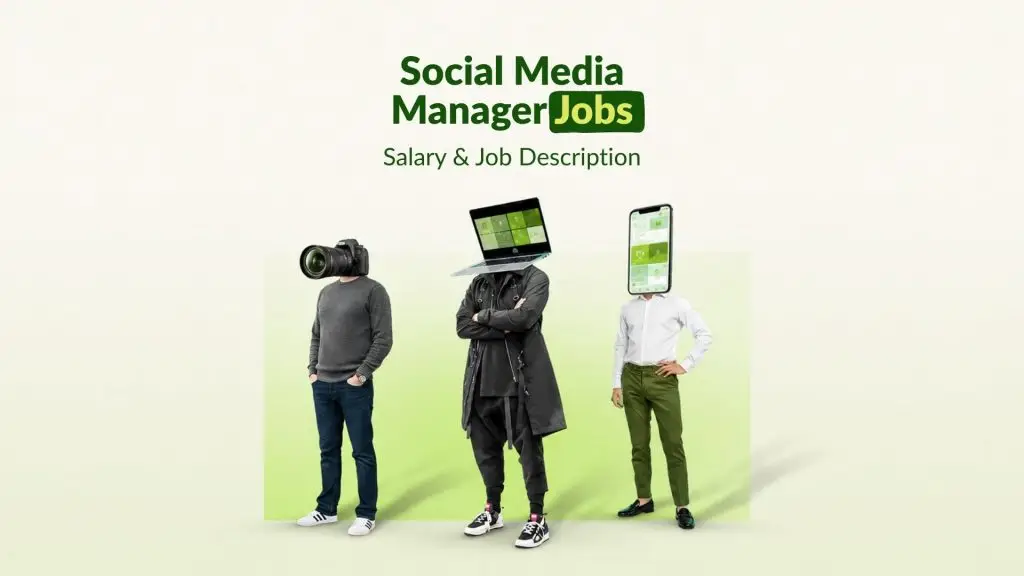 Social Media Manager Jobs, Salary & Job Description