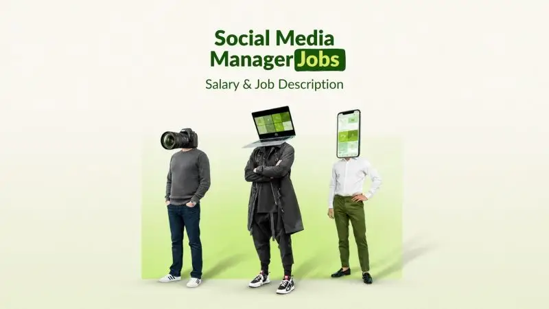 Social Media Manager Jobs, Salary & Job Description