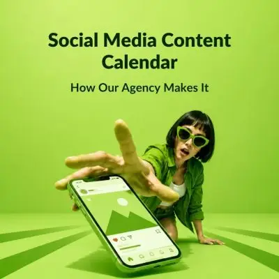 Social Media Content Calendar: How Our Agency Makes It