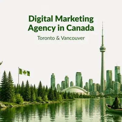 Digital Marketing Agency in Canada Toronto & Vancouver