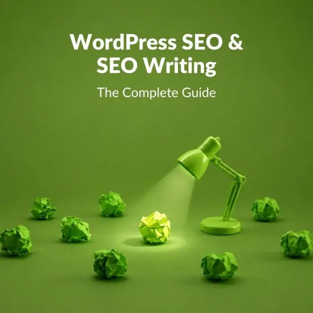 WordPress SEO & SEO Writing: The Complete Guide